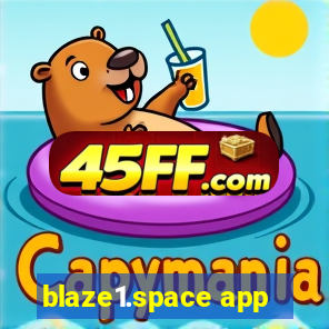 blaze1.space app